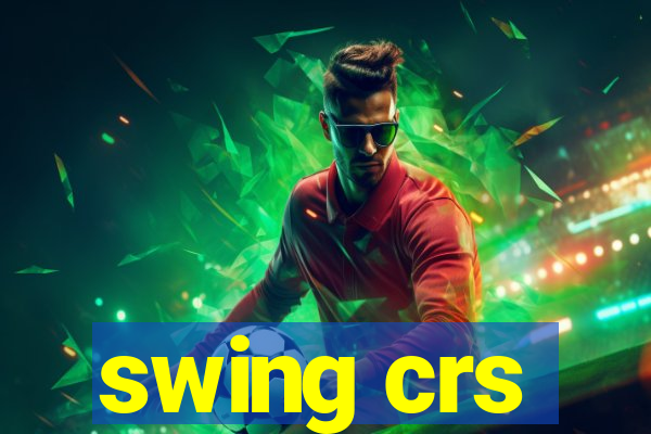 swing crs